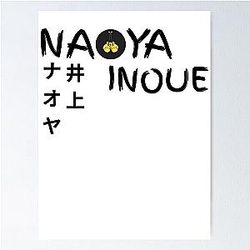 Naoya Inoue Artwork Poster