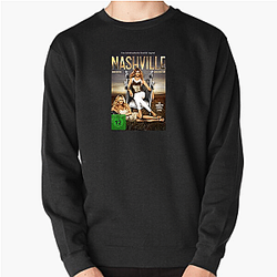 Nashville is a musical drama Nashville Sweatshirts