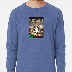 Nashville is a musical drama Nashville Sweatshirts