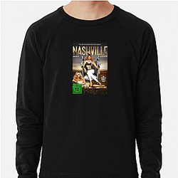 Nashville is a musical drama Nashville Sweatshirts