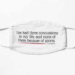 Three Concussions, Zero Sports - Nate Bargatze Quote Flat Mask