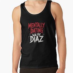 Mentally Dating Nate Diaz Tank Top Clean