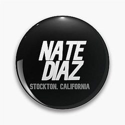 Nate Diaz Stockton California Pin