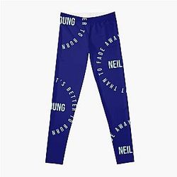 It’s better to burn out than to fade away, quote Neil Young, color art Leggings