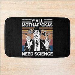 Neil deGrasse Tyson Y'all Mothafuckas Bath Mat