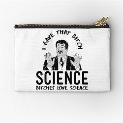 Bitches love science - Neil DeGrasse Tyson Zipper Pouch