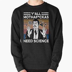 Neil deGrasse Tyson Y'all Sweatshirt