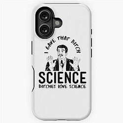 Bitches Love Science - Neil deGrasse Tyson Plumbing Casing