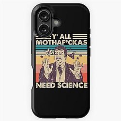 Here's the cleaned title:

Y'all Need Science shirt, Science Teacher Shirt, Neil Degrasse Tyson, Motherfuckers Need Science iPhone Tough Case