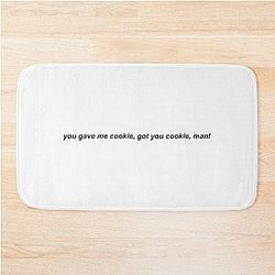 gave me cookie, got you cookie! -- nick miller, new girl Bath Mat
