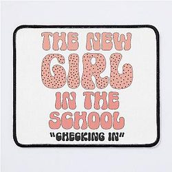 The new girl in the school. Checking in Mouse Pad