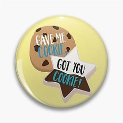 Gave Me Cookie, Got You Cookie New Girl Nick & Schmidt Pin
