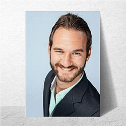 Hope Messenger Nick Vujicic Posters