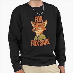 For Fox's Sake Nick Wilde Inspired Zootopia Pullover Sweatshirt