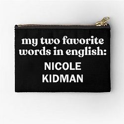 My favorite word in English: Nicole Kidman Pouch