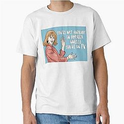 You're Not Anybody in America Unless You're On TV - Nicole Kidman - To Die For Classic T-Shirt