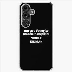 My favorite word in English: Nicole Kidman Galaxy Soft Case
