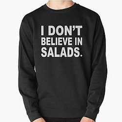 Nikocado Avocado I Don-t Believe In Salads Classic Pullover Sweatshirt