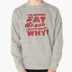 Nikocado Avocado I-m Getting Fat And Don-t Know Why! Pullover Sweatshirt