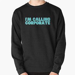 I-m Calling Corporate Nikocado Avocado Pullover Sweatshirt
