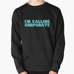 I-m Calling Corporate Nikocado Avocado   Pullover Sweatshirt