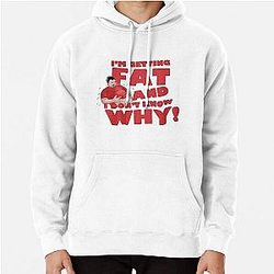 Nikocado Avocado I-m Getting Fat And Don-t Know Why! Pullover Hoodie