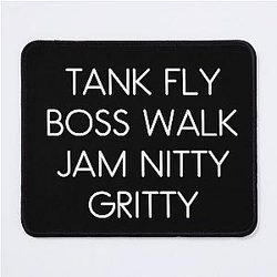 Tank Fly Boss Walk Jam Nitty Gritty Print, Beats International, Dub Be Good To Me Mouse Pad