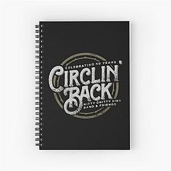 Nitty Gritty Dirt Band and Friends Circlin Back Celebrating 50 Years Spiral Notebook