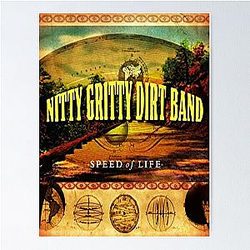 present music country by group nitty gritty dirt band  Poster
