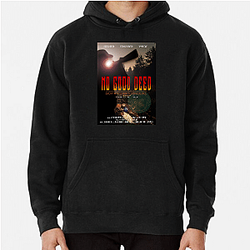 No Good Deed premiered in December 2024 No Good Deed Hoodies