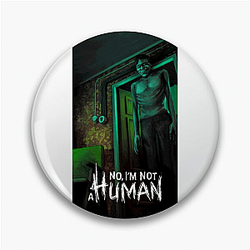 No I'm not a Human has a humorous tone No I'm Not A Human Pins