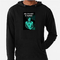 No I'm not a Human's robot must prove it is not a human No I'm Not A Human Hoodies
