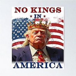 No Kings in America Anti Trump Protest T-Shirt and Poster