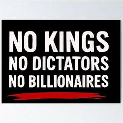 No Kings No Dictators No Billionaires Poster
