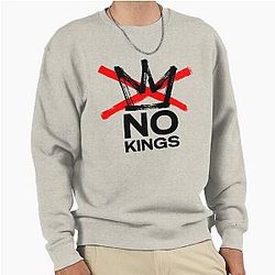 No Kings Pullover Sweatshirt