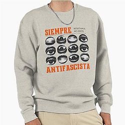 Siempre Anti Oligarchy Anti-Fascist Pullover Sweatshirt