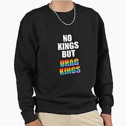 No Kings But Drag Kings Pullover Sweatshirt