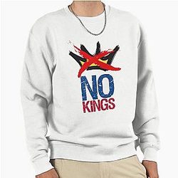 No Kings In America Pullover Sweatshirt