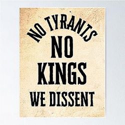 No Tyrants, No Kings Poster