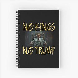 No Kings - No Trump, Limited Edition No Kings Prints, 14 Spiral Notebook