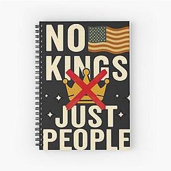 Anti Trump Slogan No Kings Protest No Kings in America Spiral Notebook