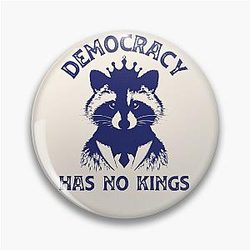 Democracy Has No Kings T-Shirt Patriotic Anti Monarchy Statement Tee Pin