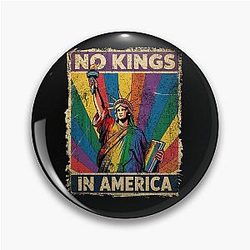 No Kings in America Lgbt Pride Pin
