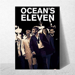 Ocean's Eleven Unforgettable Swindle Ocean's Eleven Posters