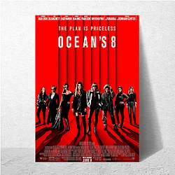 Ocean's 8 is a heist comedy film Ocean's 8 Posters