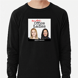 Office Ladies is very popular with fans Office Ladies Sweatshirts