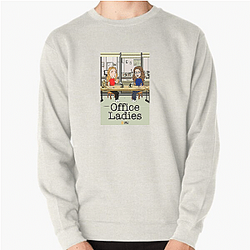 Office Ladies is a comedy podcast Office Ladies Sweatshirts