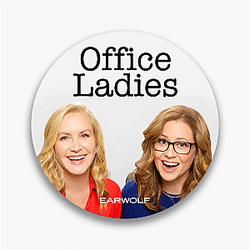 Office Ladies is hosted by Jenna Fischer and Angela Kinsey Office Ladies Pins