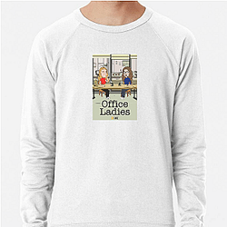 Office Ladies is a comedy podcast Office Ladies Sweatshirts