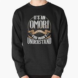 Omori Sweatshirts - It's An Omori Pullover Sweatshirt